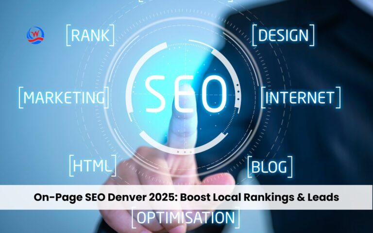 Blog 1 On-Page SEO Denver: The Ultimate Guide for Local Business Success in 2025