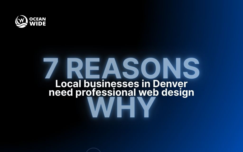 Why local businesses in Denver need professional web design