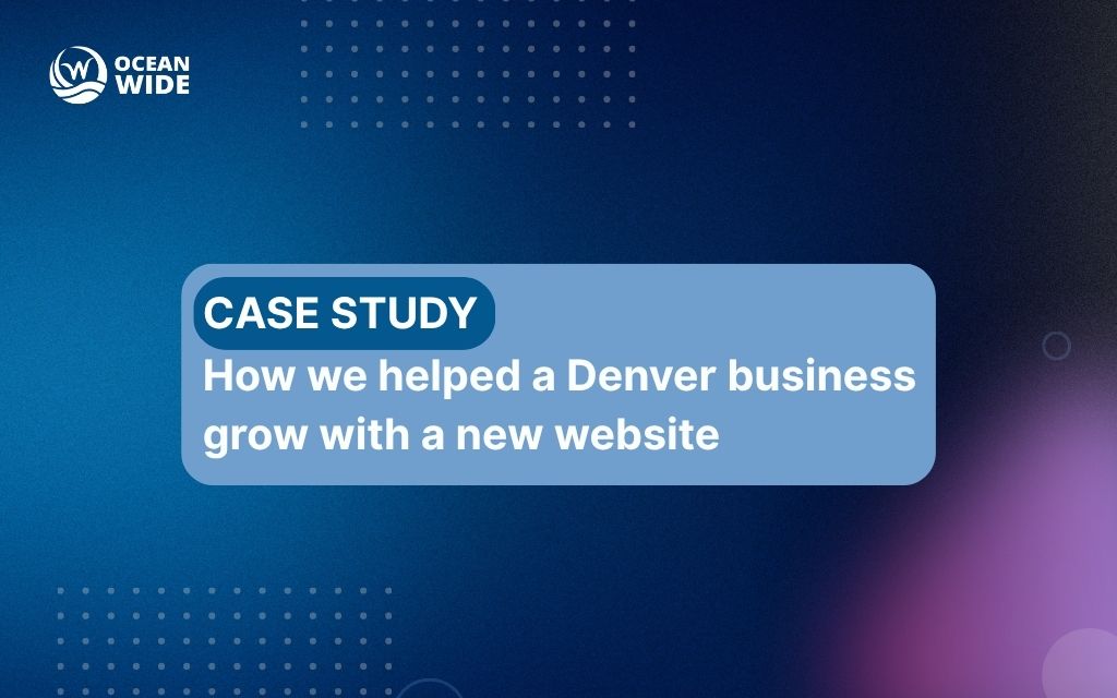 Case study: How we helped a Denver business grow with a new website