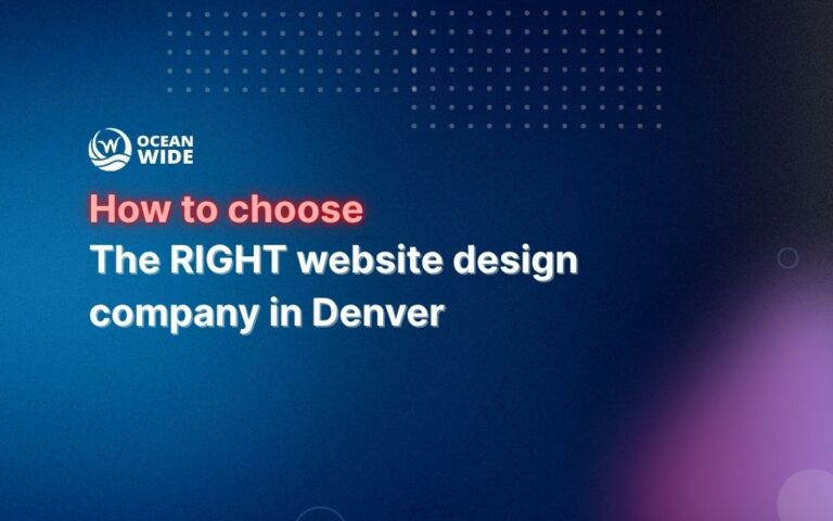 Blog 5 How to choose the right website design company in Denver
