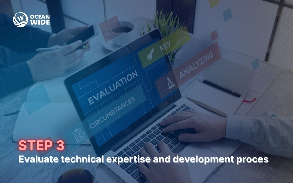 How to choose the right website design company in Denver 3 Step 3: Evaluate technical expertise and development process