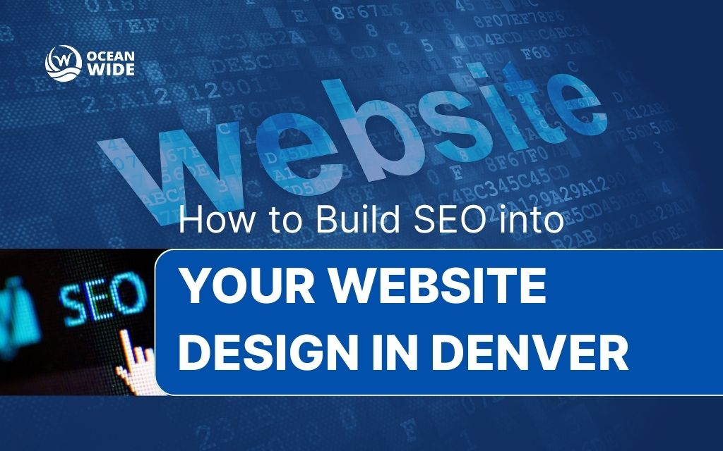 How to build SEO into your website design in Denver