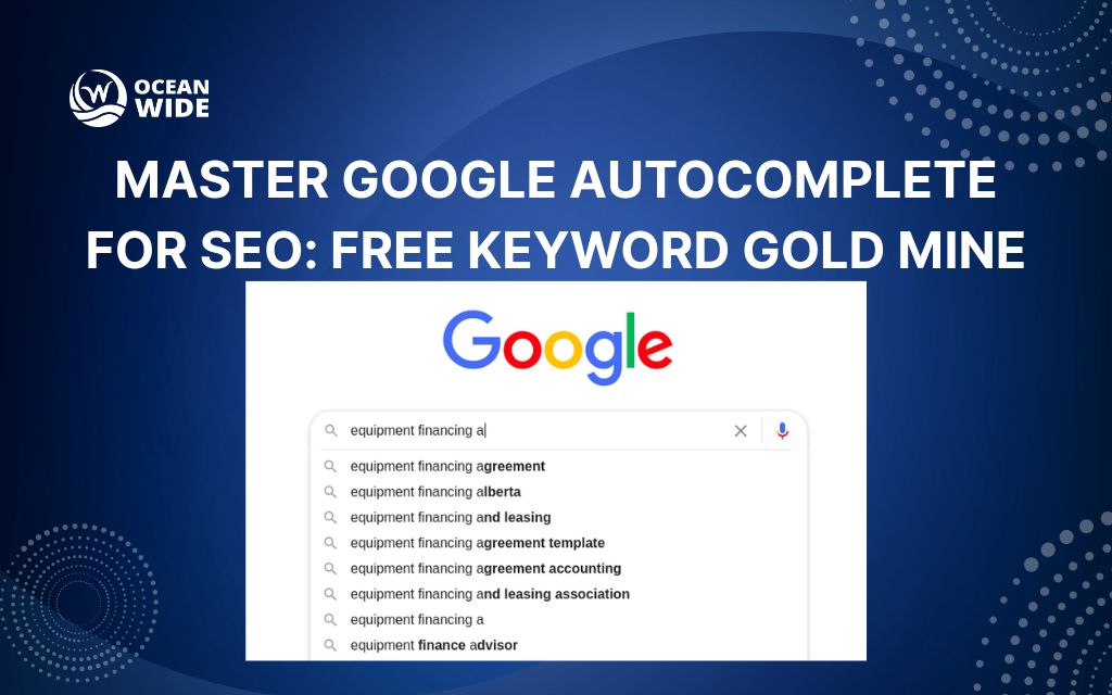 Master Google Autocomplete for SEO: Free Keyword Gold Mine
