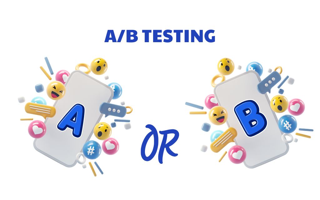 A/B Testing Social Media: Top 4 elements and 4 steps to start